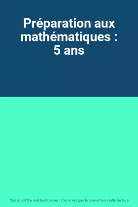 Couverture du produit · Préparation aux mathématiques : 5 ans