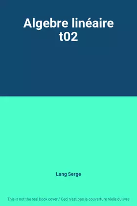 Couverture du produit · Algebre linéaire t02