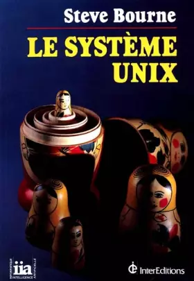 Couverture du produit · Le Système UNIX