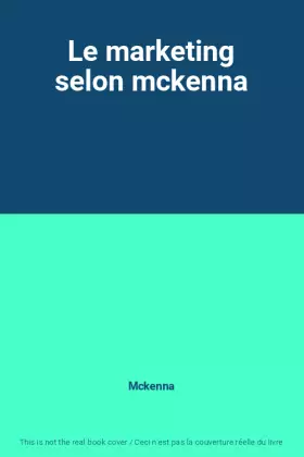 Couverture du produit · Le marketing selon mckenna