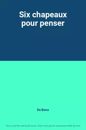 Couverture du produit · Six chapeaux pour penser
