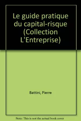 Couverture du produit · CAPITAL RISQUE : Mode d'emploi