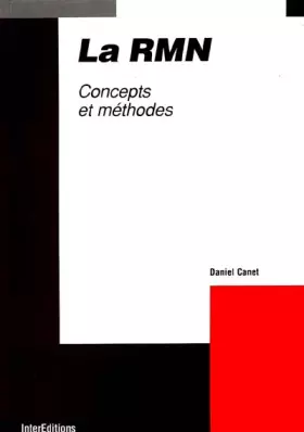 Couverture du produit · LA RMN. Concepts et méthodes