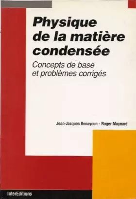 Couverture du produit · Physique de la matière condensée : éléments de cours et problèmes corrigés