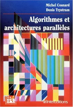 Couverture du produit · Algorithmes et architectures parallèles