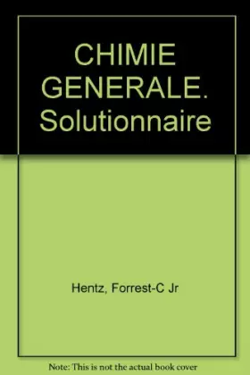 Couverture du produit · CHIMIE GENERALE. Solutionnaire