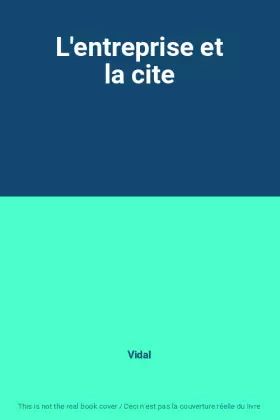Couverture du produit · L'entreprise et la cite