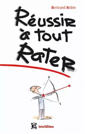 Couverture du produit · Réussir à tout rater