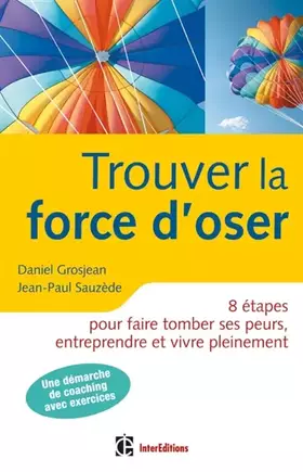 Couverture du produit · Trouver la force d'oser