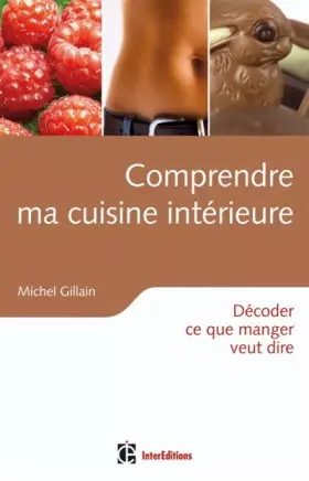 Couverture du produit · Comprendre ma cuisine intérieure - Décoder ce que manger veut dire: Décoder ce que manger veut dire