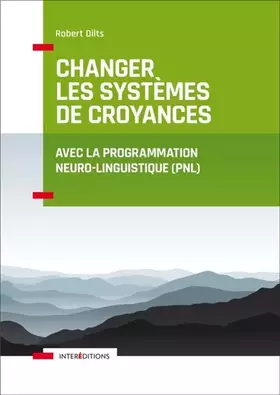 Couverture du produit · Changer les systèmes de croyances avec la PNL