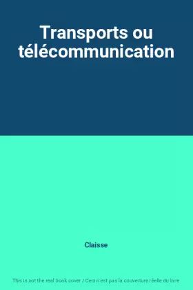 Couverture du produit · Transports ou télécommunication
