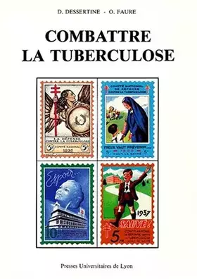Couverture du produit · Combattre la tuberculose : 1900-1940