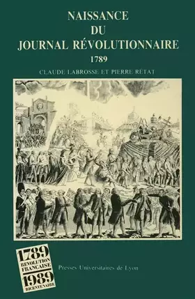 Couverture du produit · Naissance du journal révolutionnaire : 1789