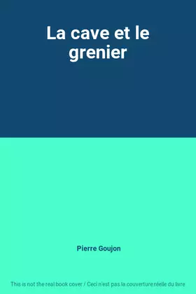Couverture du produit · La cave et le grenier