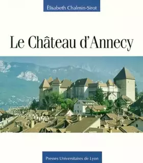 Couverture du produit · Le Château d'Annecy