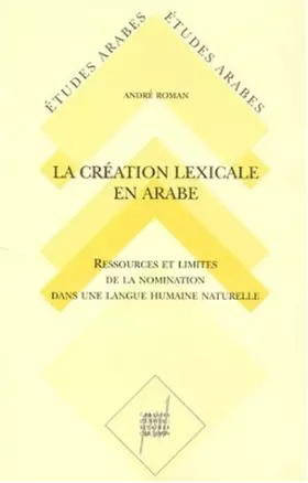 Couverture du produit · La création lexicale en arabe