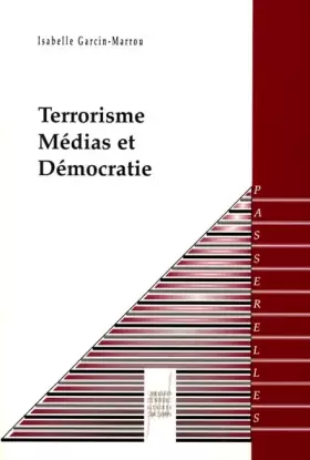 Couverture du produit · Terrorisme, Médias et Démocratie