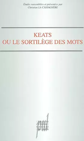 Couverture du produit · Keats ou le sortilège des mots