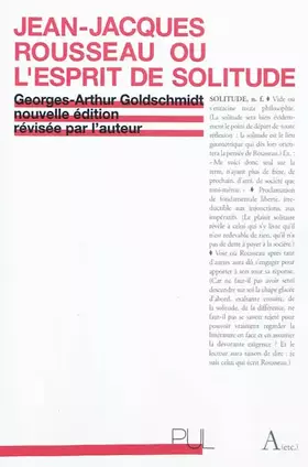 Couverture du produit · Jean-Jacques Rousseau ou l'esprit de solitude