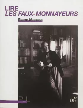 Couverture du produit · Lire Les Faux-Monnayeurs