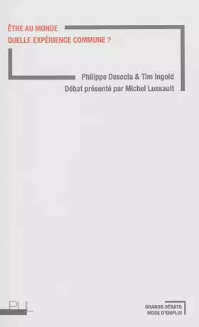 Couverture du produit · Etre au monde : Quelle expérience commune ?