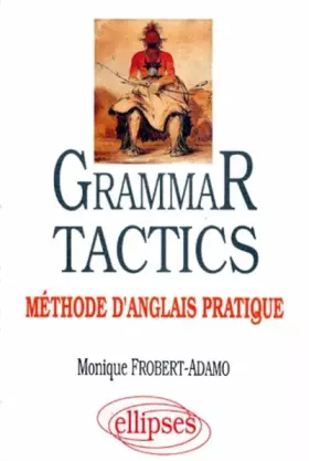 Couverture du produit · GAMMAR TACTICS. Méthode d'anglais pratique