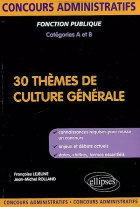 Couverture du produit · 30 Themes de Culture Generale
