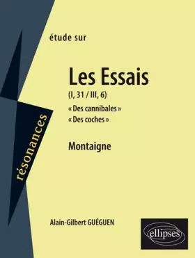 Couverture du produit · Montaigne, Essais (I,31 et III,6)
