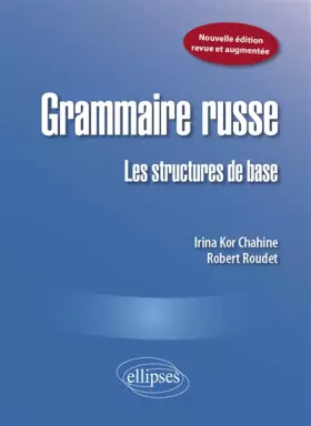 Couverture du produit · Grammaire russe : Les structures de base
