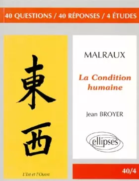 Couverture du produit · Malraux, La Condition humaine