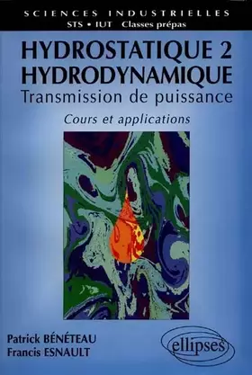 Couverture du produit · Hydrostatique, tome 2 : Hydrodynamique, cours et applications