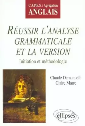 Couverture du produit · Réussir l'analyse grammaticale et la version