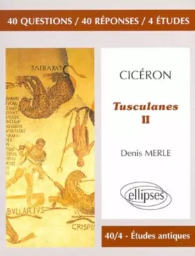 Couverture du produit · Cicéron, Tusculanes, II