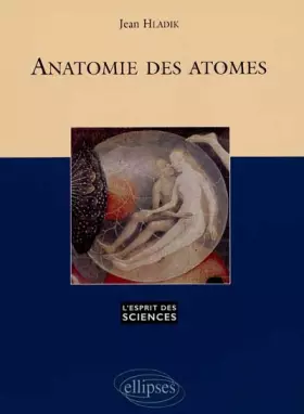 Couverture du produit · Anatomie des atomes, volume 2