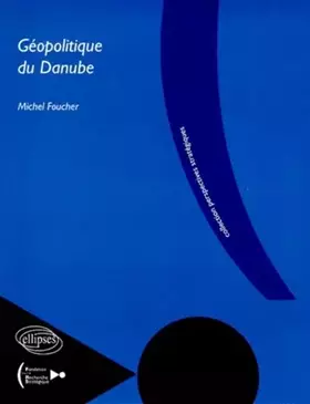 Couverture du produit · Géopolitique du Danube