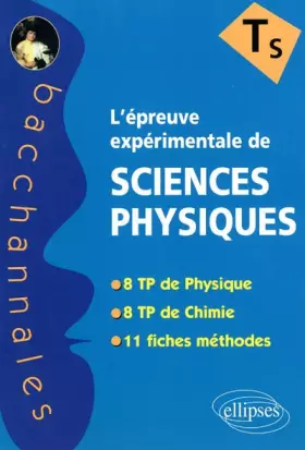 Couverture du produit · L'épreuve expérimentale de sciences physiques : Terminale S