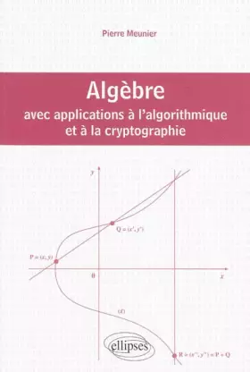 Couverture du produit · Algèbre avec applications à l'algorithmique et à la crytographie