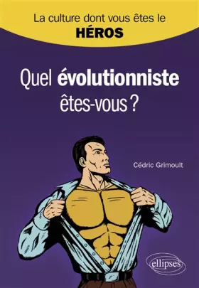 Couverture du produit · Quel évolutionniste êtes-vous ?