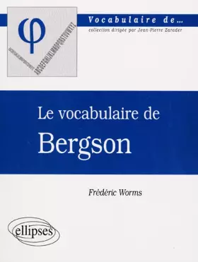 Couverture du produit · Le vocabulaire de Bergson