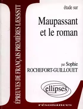 Couverture du produit · Maupassant et le roman