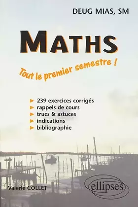 Couverture du produit · Maths, Deug MIAS et SM : exercices corrigés, premier semestre