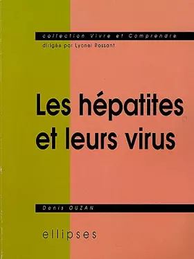 Couverture du produit · Les hépatites et leurs virus