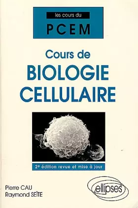 Couverture du produit · Cours de biologie cellulaire