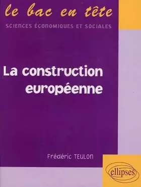 Couverture du produit · la construction européenne