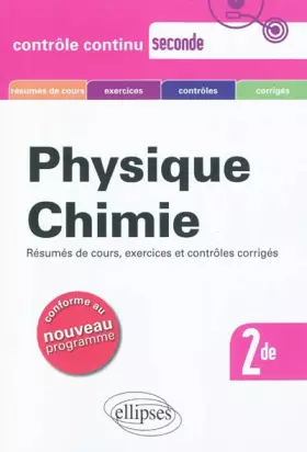 Couverture du produit · Physique Chimie Seconde Nouveau Programme