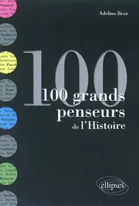 Couverture du produit · 100 grands penseurs de l'Histoire