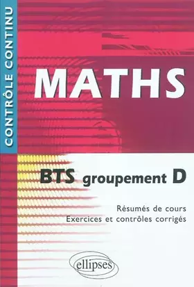 Couverture du produit · Mathématiques BTS Groupement D