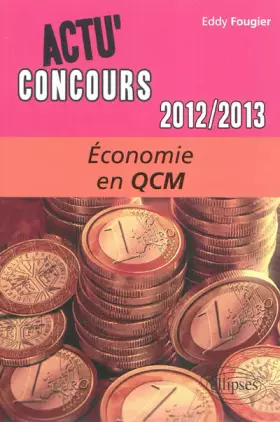 Couverture du produit · Economie en QCM 2012-2013