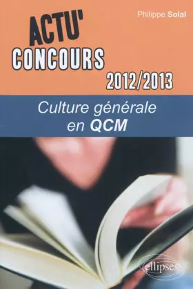 Couverture du produit · Culture Générale en QCM 2012-2013